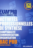Pierre Grousson et Jean-Paul Marcops - Activités professionnelles de synthèse épreuve E1A Bac Pro - Annales corrigées.