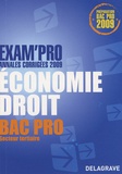 Alexandrine Devaujany et Patrice Barthélémi - Economie Droit Bac Pro Secteur tertiaire - Annales corrigées.