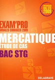 Xavier Brouillard - Mercatique Etude de cas Bac STG - Annales corrigées.