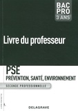 Michèle Terret - Prévention, Santé, Environnement 2e Bac pro 3 ans - Livre du professeur.