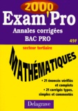 A Pipaud et  Collectif - Mathematiques Bac Pro Secteur Tertiaire. Annales Corrigees 2000.