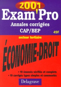 Patrice Barthélémi - Economie Droit Cap/Bep Secteur Tertiaire. Annales Corrigees 2001.