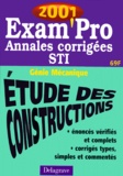 A Chabert et N Peyret - Etude Des Constructions Bac Sti Genie Mecanique. Annales Corrigees 2001.