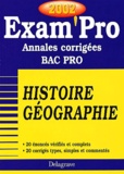 Jean Menand - Histoire Geographie Bac Pro. Annales Corrigees 2002.