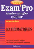 Pierre Juhel et Jean-Charles Juhel - Mathematiques Cap/Bep Tertiaire. Annales Corrigees 2003.