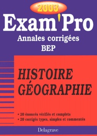 Jean Menand - Histoire-Geographie Bep. Annales Corrigees 2003.