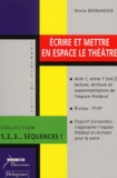 Marie Bernanoce - Ecrire et mettre en espace le théâtre.