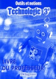 Jean Cliquet et Gilles Gaigher - Technologie 3ème - Livre du professeur.