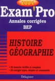  Collectif - Histoire-géographie BEP - Annales corrigées, Edition 2004.