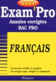  Collectif - Français BAC Pro - Annales corrigées, Edition 2004.