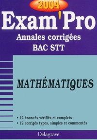  Collectif - Mathématiques Bac STT - Annales corrigées, Edition 2004.