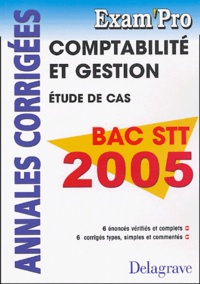 Gérard Rey-Robert - Comptabilité et Gestion étude de cas Bac STT - Annales corrigées.