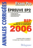 Pierre Grousson et Jean-Paul Macorps - EP2 Comptabilité Communication Organisation 2006 - Annales corrigées BEP MS et MC.