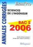 O Sala et Jean-Luc Péron - Sciences de l'ingénieur Bac S 2006 - Annales corrigés.