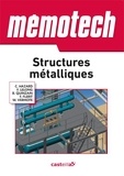 Claude Hazard et Frédy Lelong - Structures métalliques - Du CAP au BTS filières structures métalliques et chaudronnerie.