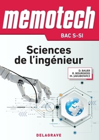 Marc Jakubowicz et Rene Bourgeois - Mémotech Sciences de l'ingénieur 1re, Tle Bac S CPGE (2017) - Référence.