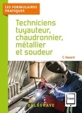 Claude Hazard - Techniciens tuyauteur, chaudronnier, métallier et soudeur.