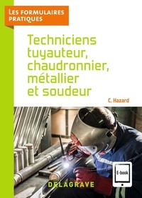 Claude Hazard - Techniciens tuyauteur, chaudronnier, métallier et soudeur.