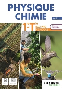 Christelle Dosquet-Langrand et Kahina Attal - Physique Chimie 1re-Tle Bac Pro agricole.