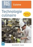 Stéphane Bonnard et Xavier Dehove - Technologie culinaire 1re Bac Pro cuisine.