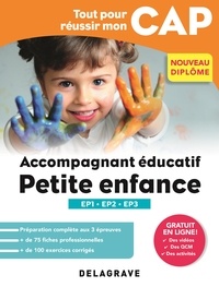 Sandrine Bornerie - Tout pour réussir mon CAP Accompagnant éducatif petite enfance - Epreuves professionnelles EP1-EP2-EP3.