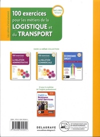 100 exercices pour les métiers de la logistique et du transport Bac Pros Tertiaires  Edition 2019