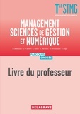 Martine Baldassari et Jean-Philippe Delfort - Management Sciences de Gestion et Numérique Tle STMG - Livre du professeur.
