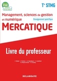 Farid Abdat et Pascal Estrat - Management, sciences de gestion et numérique Mercatique Tle STMG enseignement spécifique - Livre du professeur.
