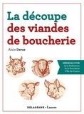 Alain Derue - La découpe des viandes de boucherie.