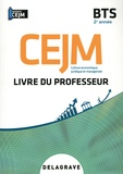 Elodie Barbet et Patrice Gillet - Culture économique, juridique et managériale (CEJM) BTS 2e année - Livre du professeur.