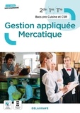 Anne Boulay et Prince madeleine Doussy - Gestion appliquée Mercatique 2de, 1re, Tle Bac Pro Cuisine et CSR.