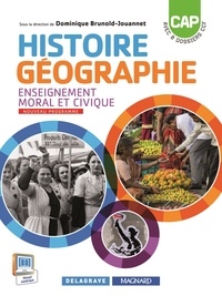 Dominique Brunold-Jouannet et Michaël Couronnet - Histoire-Géographie Enseignement civique et moral CAP.