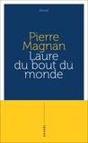Pierre Magnan - Laure du bout du monde.