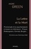 André Green - La Lettre et la Mort - Promenade d'un psychanalyste à travers la littérature : Proust, Shakespeare, Conrad, Borges....