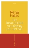 René Fallet - Le beaujolais nouveau est arrivé.