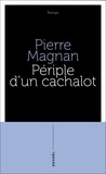Pierre Magnan - Périple d'un cachalot.