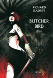 Richard Kadrey - Butcher Bird.
