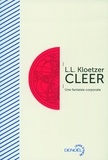 Laurent Kloetzer - Cleer - Une fantaisie corporate.