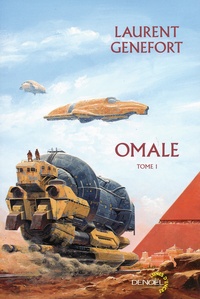 Laurent Genefort - Omale, L'aire humaine Tome 1 : .