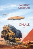 Laurent Genefort - Omale, L'aire humaine Tome 1 : .