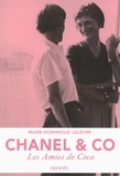 Marie-Dominique Lelièvre - Chanel & co : les amies de Coco.