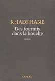 Khadi Hane - Des fourmis dans la bouche.