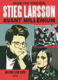 Guillaume Lebeau et Frédéric Rébéna - Stieg Larsson avant Millenium.