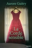 Aurore Guitry - La Corde sensible.