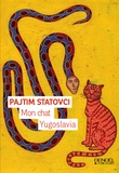 Pajtim Statovci - Mon chat Yugoslavia.