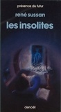 René Sussan - Les Insolites.