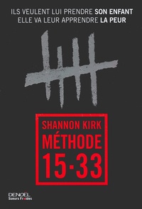 Shannon Kirk - Méthode 15-33.