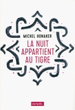 Michel Honaker - La nuit appartient au tigre.