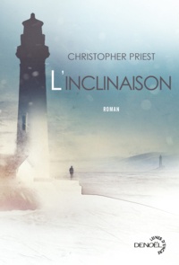 Christopher Priest - L'inclinaison.