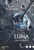 Ian McDonald - Luna Tome 3 : Lune montante.